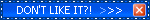 Button gif with don't like it written and arrow to red x