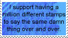 Button i support having million different stamps to say the same damn thing over and over written